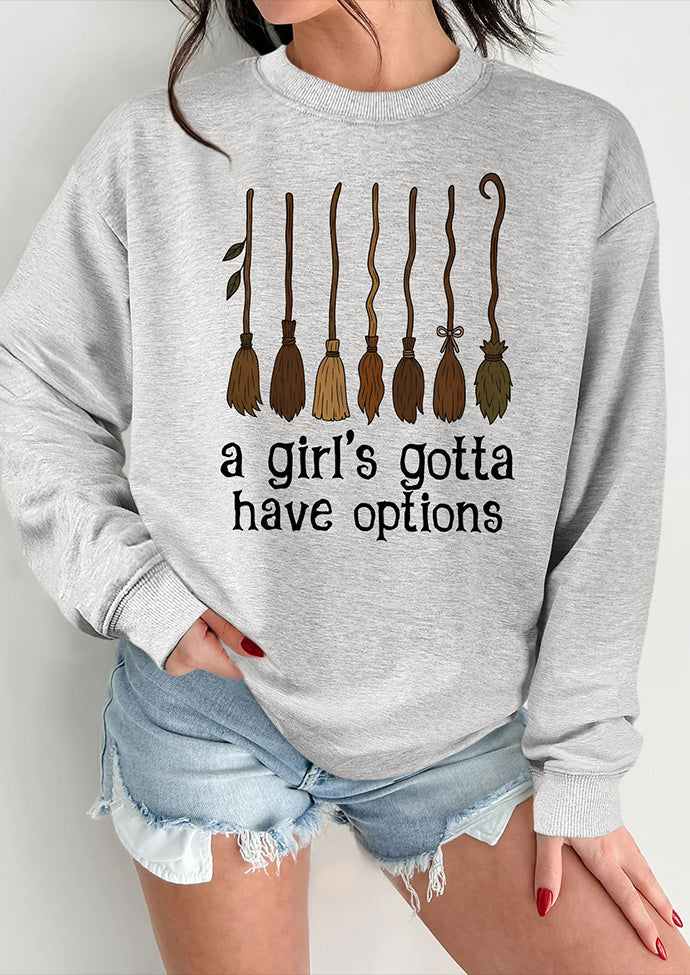 A Girl's Gotta Have Broom Graphic Sweatshirt