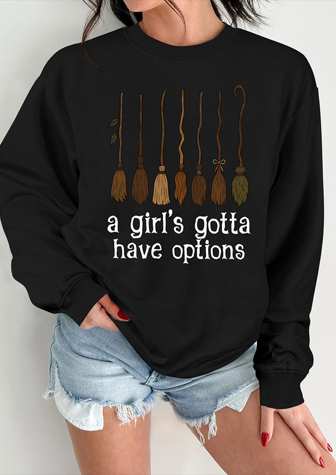 A Girl's Gotta Have Broom Graphic Sweatshirt
