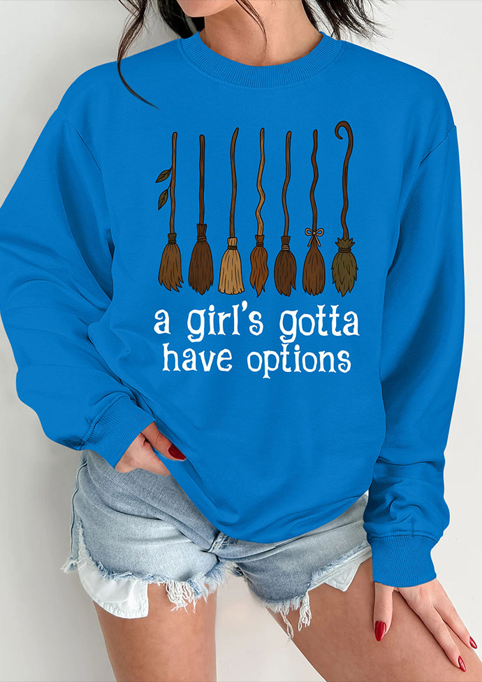 A Girl's Gotta Have Broom Graphic Sweatshirt