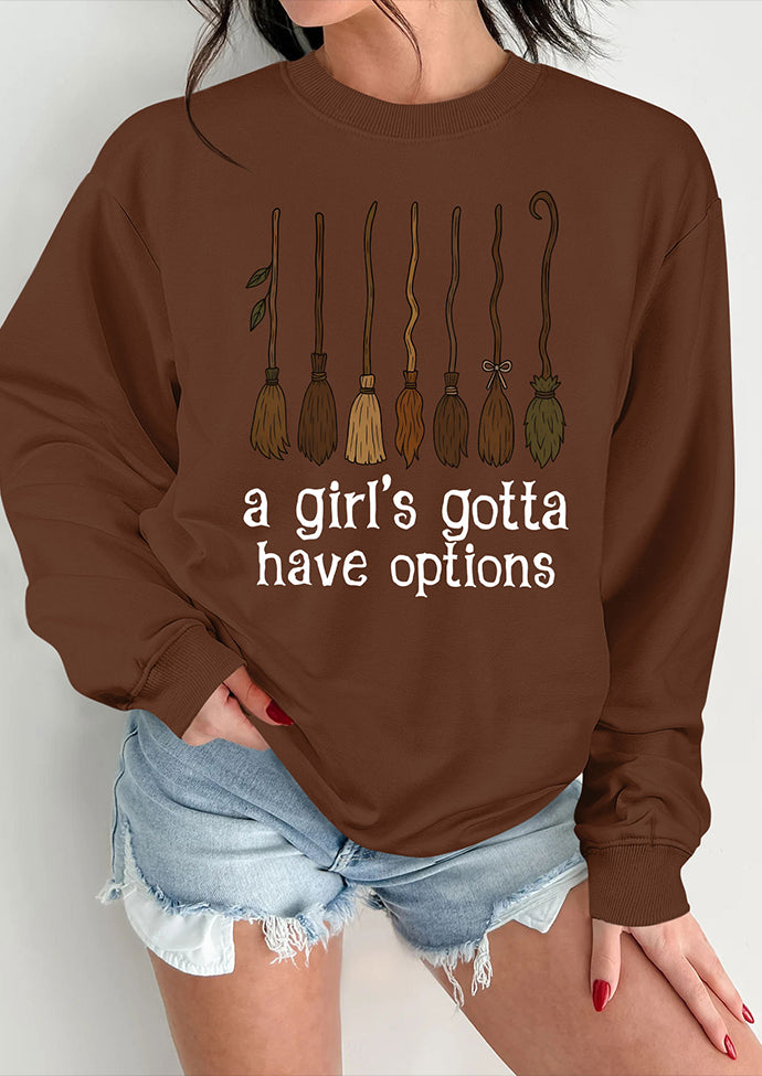 A Girl's Gotta Have Broom Graphic Sweatshirt